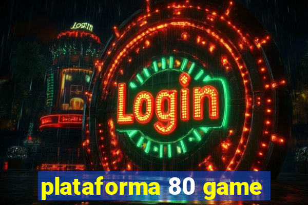 plataforma 80 game